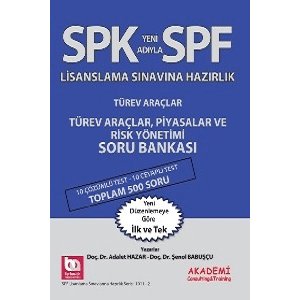 Akademi Consulting SPF Lisanslama Snavlarna Hazrlk Trev Aralar Piyasalar ve Risk Ynetimi Soru Bankas