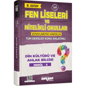 Ankara Yaynclk 8. Snf Din Kltr ve Ahlak Bilgisi Fen Liseleri ve Nitelikli Okullar Konu Anlatml Modl 5