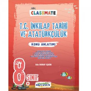 Okyanus Yay�nlar� 8. S�n�f Classmate T.C. �nk�lap Tarihi Ve Atat�rk��l�k Konu Anlat�m�