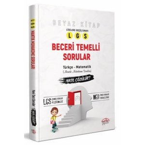 Editr Yaynlar 8. Snf LGS Beceri Temelli Sorular Nasl zlr Beyaz Kitap