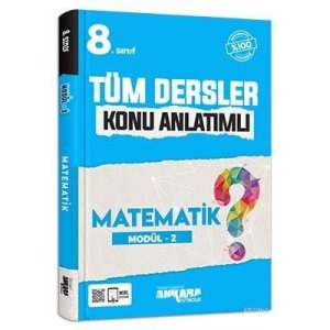 Ankara Yaynclk 8. Snf Tm Dersler Konu Anlatml Matematik Modl 2