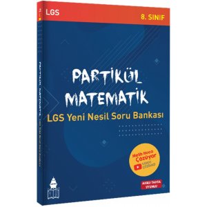 Tongu Akademi 8. Snf LGS Matematik Partikl Yeni Nesil Soru Bankas