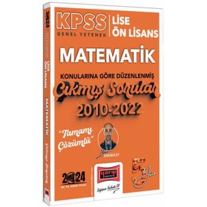 Yarg Yaynlar 2024 KPSS Lise n Lisans Genel Yetenek Matematik Konularna Gre Dzenlenmi 2010 2022 Tamam zml km 