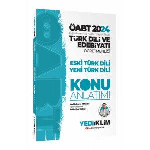 Yediiklim Yaynlar 2025 ABT Trk Dili ve Edebiyat retmenlii Eski Trk Dili - Yeni Trk Dili Konu Anlatm
